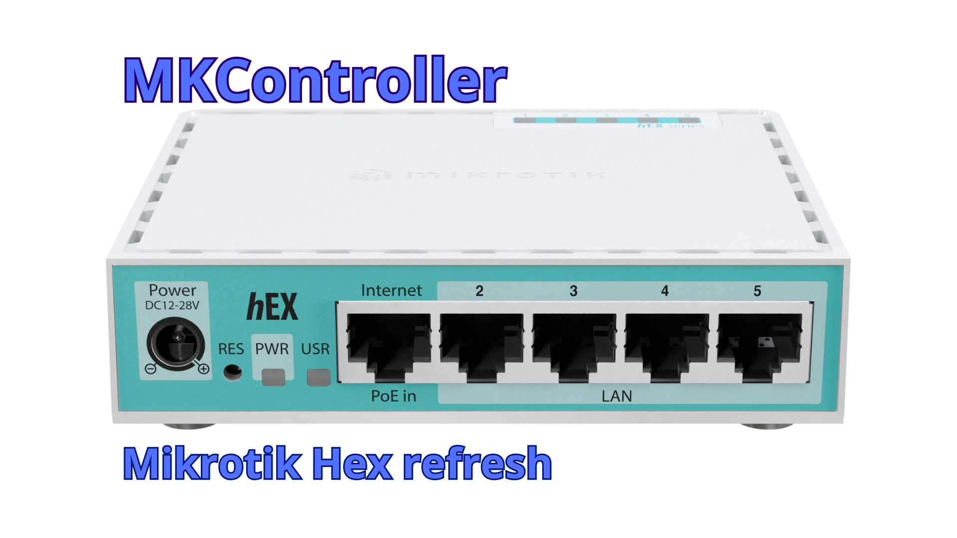 Mikrotik Hex refresh - O Clássico Atualizado